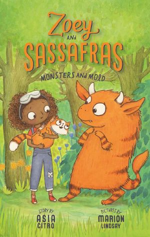 [Zoey and Sassafras 02] • Monsters and Mold